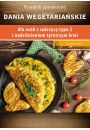 eBook Dania wegetariaskie dla osb z cukrzyc typu 2 i nadcinieniem ttniczym pdf