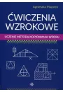 wiczenia wzrokowe. Uczenie metod kopiowania wzoru