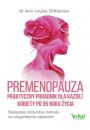 Premenopauza. Praktyczny poradnik dla kadej kobiety po 35 roku ycia