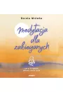 Audiobook Medytacja dla zabieganych. Jak w 8 tygodni zmieni swoje ycie mp3