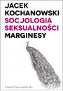 Socjologia seksualnoci Marginesy