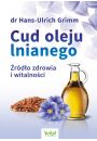 eBook Cud oleju lnianego. rdo zdrowia i witalnoci pdf mobi epub
