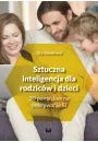Sztuczna inteligencja dla rodzicw i dzieci