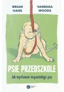 Psie przedszkole. Jak wychowa wspaniaego psa