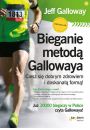 Bieganie metod gallowaya ciesz si dobrym zdrowiem i doskona form