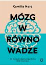 eBook Mzg w rwnowadze. Jak zbudowa odporno psychiczn dziki neuronauce mobi epub