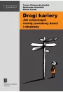 eBook Drogi kariery. Jak wspomaga rozwj zawodowy dzieci i modziey pdf