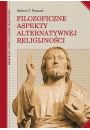 Filozoficzne aspekty alternatywnej religijnoci