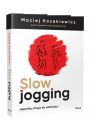 Slow jogging japoska droga do witalnoci