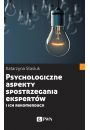 eBook Psychologiczne aspekty postrzegania ekspertw i ich rekomendacji mobi epub