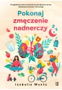 Pokonaj zmczenie nadnerczy. 4-tygodniowy plan uwolnienia si od objaww stresu, odzyskania zdrowia i rwnowagi