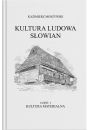 Kultura Ludowa Sowian - Kultura materialna