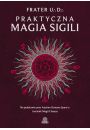 eBook Praktyczna magia sigili. Na podstawie prac Austina Osmana Spare'a i technik Magii Chaosu mobi epub