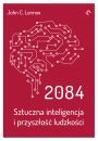 eBook 2084.Sztuczna inteligencja i przyszo ludzkoci. pdf mobi epub