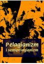 eBook Pelagianizm i semipelagianizm mobi epub