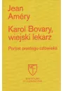 Karol Bovary, wiejski lekarz. Portret prostego..