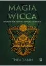 Magia Wicca. Przewodnik nowoczesnej czarownicy