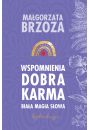 Wspomnienia. Dobra Karma. Biaa Magia Sowa