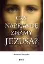 Czy naprawd znamy Jezusa?
