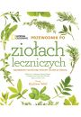 National Geographic. Przewodnik po zioach leczniczych