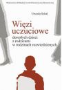 eBook Wizi uczuciowe dorosych dzieci z rodzicami w rodzinach rozwiedzionych pdf