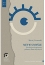 eBook Mit w umyle. Ewolucyjno-kognitywne podstawy form mitycznych pdf