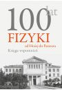 eBook 100 lat fizyki: od Hoej do Pasteura pdf