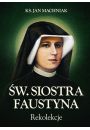 Rekolekcje w. Siostra Faustyna