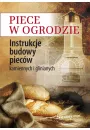 Piece w ogrodzie. Instrukcje budowy piecw kamiennych i glinianych