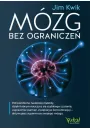 eBook Mzg bez ogranicze. Potwierdzone naukowo metody, dziki ktrym nauczysz si szybkiego czytania, usprawnisz pami, zwikszysz koncentracj i… aktywujesz supermoce swojego mzgu pdf mobi epub