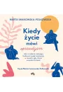 Audiobook Kiedy ycie mwi sprawdzam. Jak z czuoci i odwag budowa swoj rezyliencj w czasach, gdy chcesz wszystko chrzani mp3
