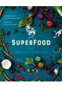 Superfood, czyli jak leczy si jedzeniem