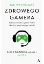 Jak wychowa zdrowego gamera