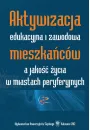 eBook Aktywizacja edukacyjna i zawodowa mieszkacw a jako ycia w miastach peryferyjnych pdf