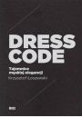 Dress code. Tajemnice mskiej elegancji