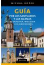 eBook Gua por los santuarios y las iglesias de Cracovia, Wieliczka y los alrededores pdf