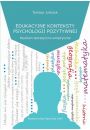 eBook Edukacyjne konteksty psychologii pozytywnej pdf