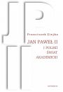 eBook Jan Pawe II i polski wiat akademicki pdf mobi epub