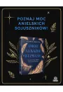 Anioły na każde wezwanie. Jak prosić o pomoc i wsparcie anielskich przewodników