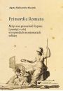 eBook Primordia Romana. Mityczna przeszo Rzymu i pami o niej w rzymskich numizmatach zaklta pdf