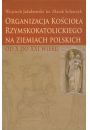 eBook Organizacja Kocioa Rzymskokatolickiego na ziemiach polskich pdf