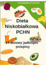 eBook Dieta Niskobiakowa w PChN – 14-dniowy jadospis, przepisy pdf